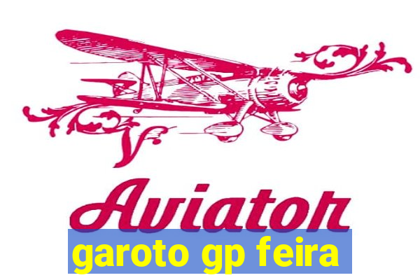 garoto gp feira